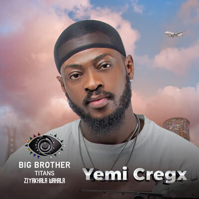Yemi Cregx - Big Brother Titans Season 1 Housemates in 2023.